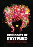 Memories of Matsuko (uncut)